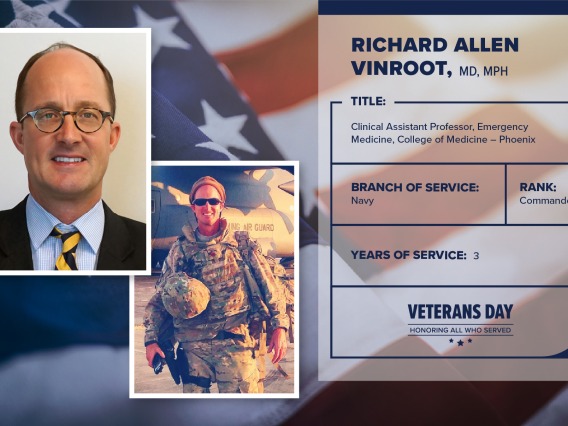 Poster with two photos of Richard Allen Vinroot, one current and one of him in uniform. Text on image has his name and this information: "Clinical assistant professor, Emergency Medicine, College of Medicine  Phoenix. Branch of Service: Navy; Rank: Commander; years of Service: 3."
